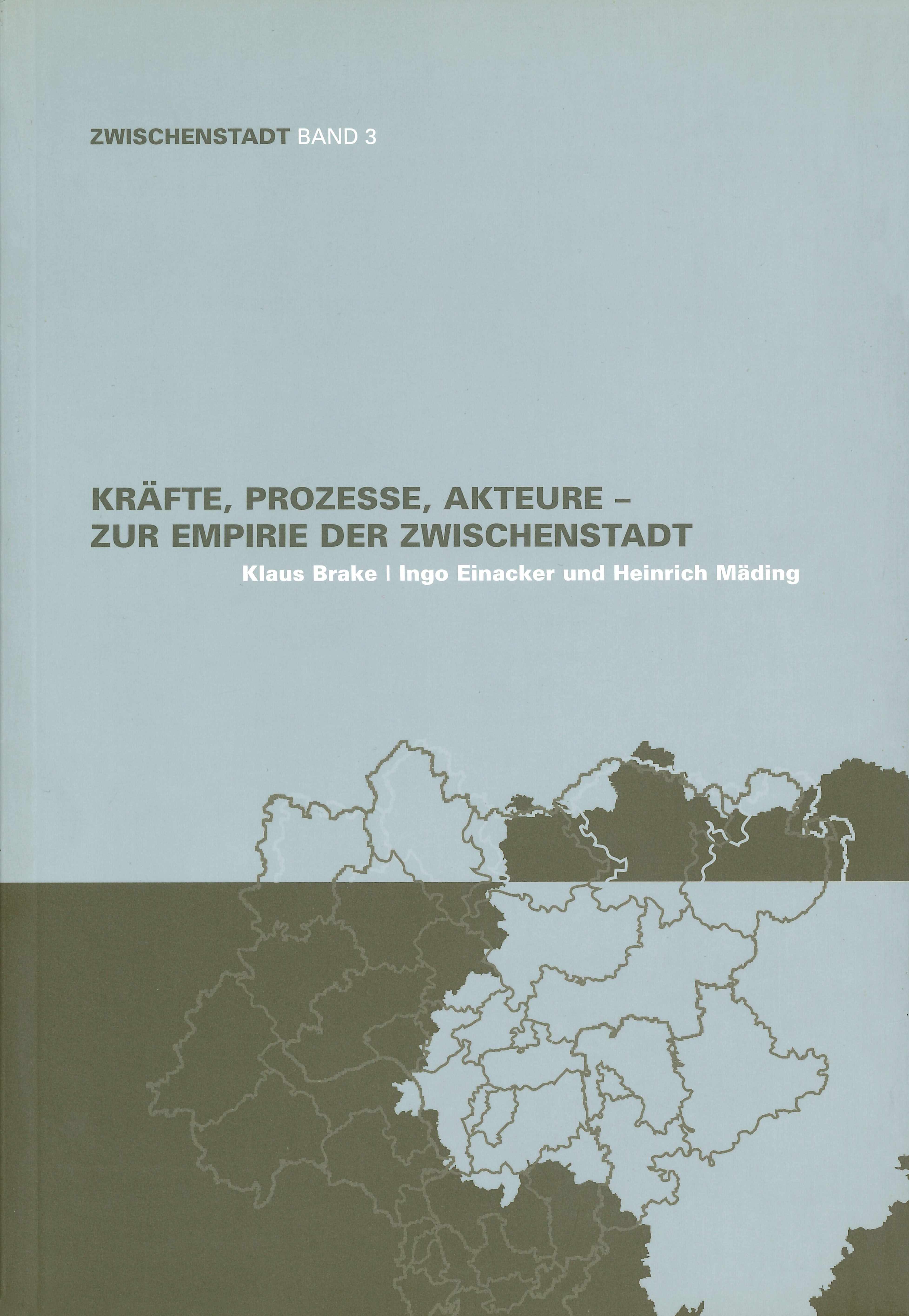 Cover "Kräfte, Prozesse, Akteure" (Zwischenstadt, Band 3)