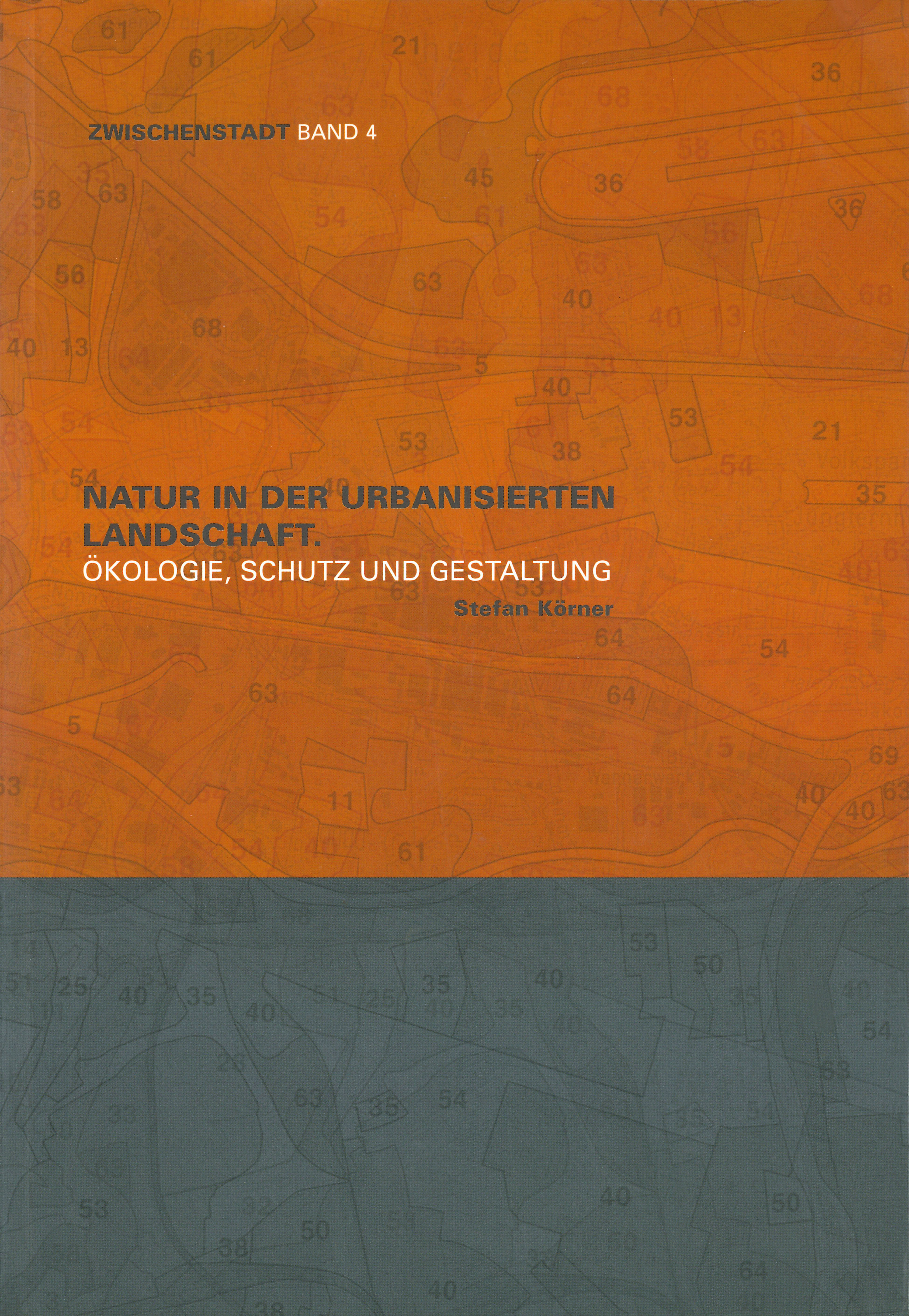 Cover "Natur in der urbanisierten Landschaft" (Zwischenstadt, Band 4)