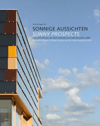 Sonnige Aussichten: Das surPLUShome des Team Germany zum Solar Decathlon 2009