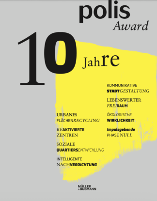 10 Jahre polis Award: Jubiläumspublikation 10 Jahre polis Award: Jubiläumspublikation
